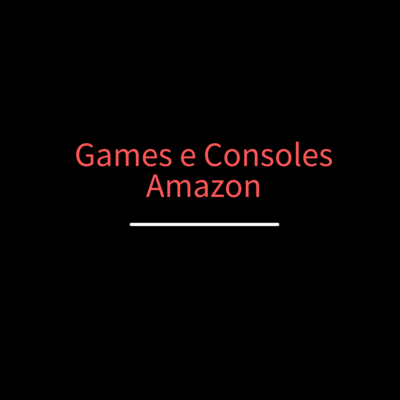 Games e Consoles - Amazon